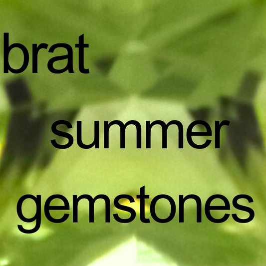 Gemstones to wear for brat summer (and brat autumn, brat winter.. etc...)